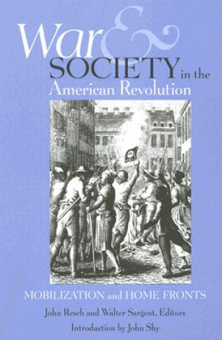 Könyv War and Society in the American Revolution John Resch