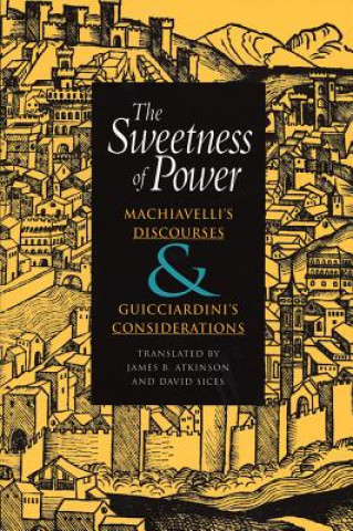 Carte Sweetness of Power Niccolo Machiavelli