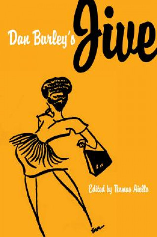 Книга Dan Burley's Jive Thomas Aiello