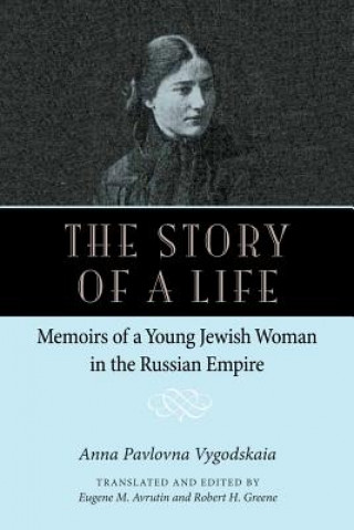 Knjiga Story of a Life Anna Pavlovna Vygodskaia