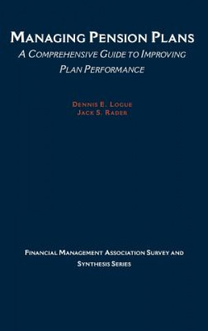Kniha Managing Pension Plans: Dennis E. Logue