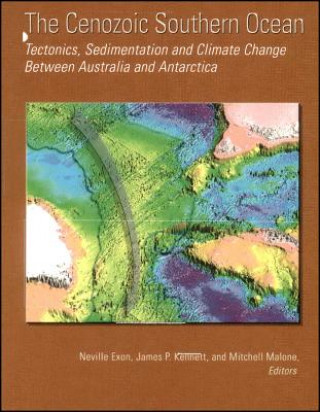 Buch Cenozoic Southern Ocean - Tectonics, Sedimenta tion, and Climate Change Between Australia and Antarctica, Geophysical Monograph 151 Neville F. Exon