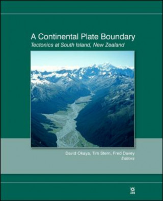 Книга Continental Plate Boundary - Tectonics at South Island New Zealand, V175 David Okaya