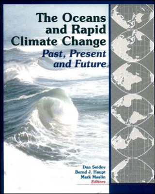 Kniha Oceans and Rapid Climate Change - Past, Present, and Future V126 Dan Seidov
