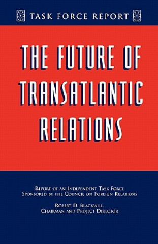 Книга Future of Transatlantic Relations Robert D. Blackwill