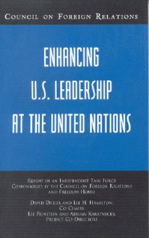 Książka Enhancing U.S. Leadership at the United Nations David Dreier