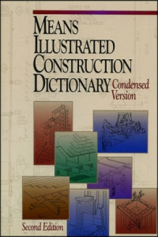 Knjiga Means Illustrated Construction Dictionary R. S. Means Comapny Staff