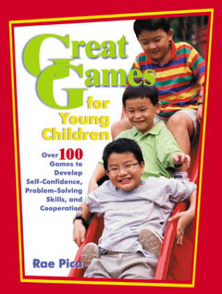 Książka Great Games for Young Children Rae Pica