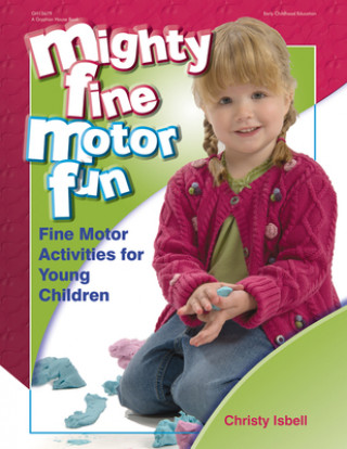 Book Mighty Fine Motor Fun Christy Isbell