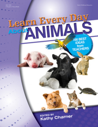 Книга Learn Every Day About Animals Kathy Charner