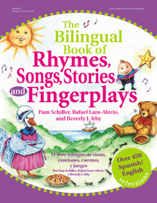 Carte Billingual Book of Rhymes, Songs, Stories and Fingerplays Pam Schiller