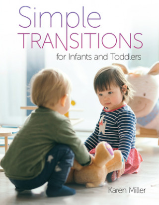 Книга Simple Transitions for Infants and Toddlers Karen Miller