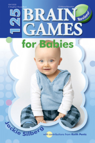 Kniha 125 Brain Games for Babies Jackie Silberg