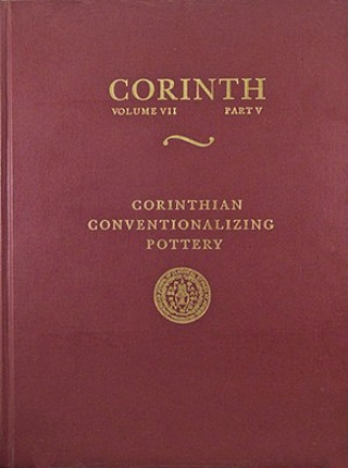 Kniha Corinthian Conventionalizing Pottery Martha K. Risser