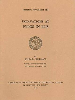 Livre Excavations at Pylos in Elis John E. Coleman