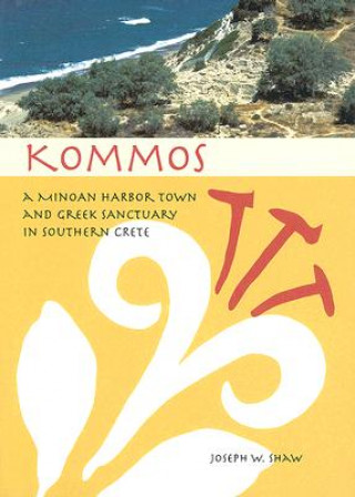 Knjiga Kommos J.W. Shaw