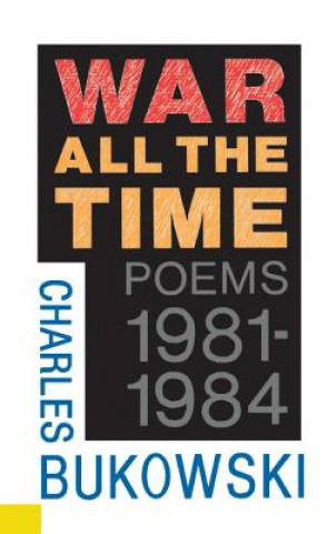 Kniha War All the Time Charles Bukowski