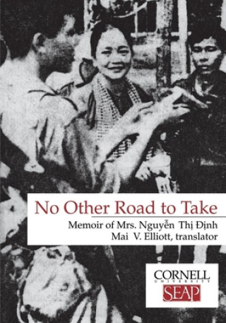 Kniha No Other Road to Take Nguyen Thi Dinh