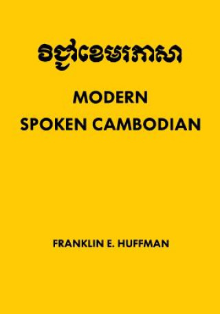 Kniha Modern Spoken Cambodian Franklin E. Huffman