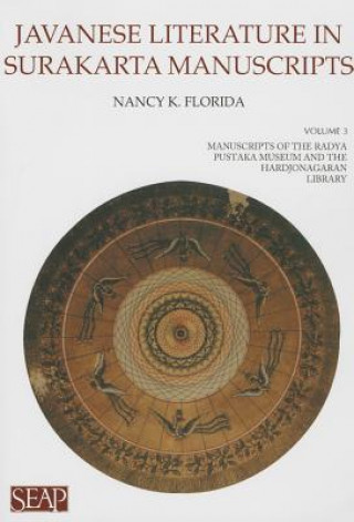 Könyv Javanese Literature in Surakarta Manuscripts Nancy K. Florida
