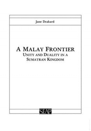 Книга Malay Frontier Jane Drakard