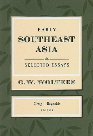 Книга Early Southeast Asia O. W. Wolters