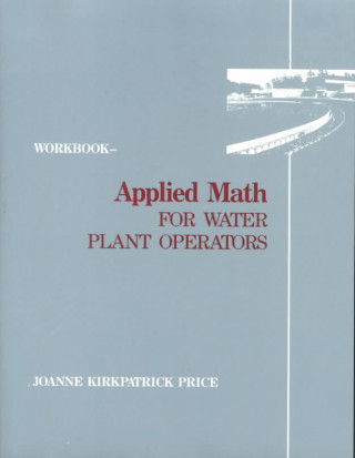 Książka Applied Math for Water Plant Operators - Workbook Joanne K. Price