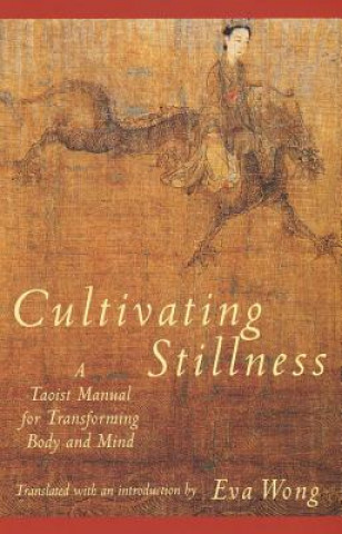 Kniha Cultivating Stillness Eva Wong