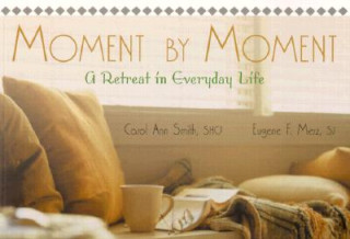 Kniha Moment by Moment Carol Ann Smith