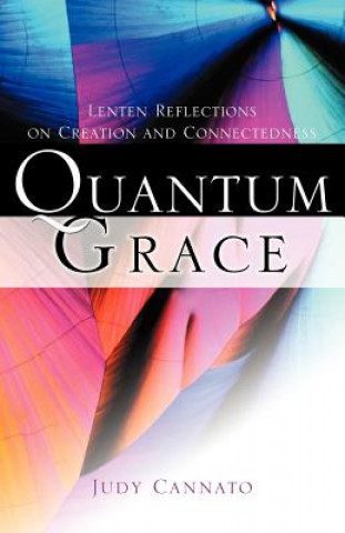 Knjiga Quantum Grace Judy Cannato
