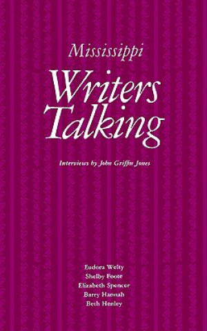 Kniha Mississippi Writers Talking John G. Jones