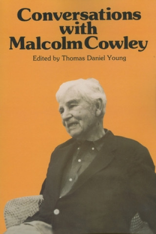 Книга Conversations with Malcolm Cowley Thomas Daniel Young