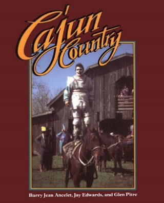 Kniha Cajun Country Barry Jean Ancelet