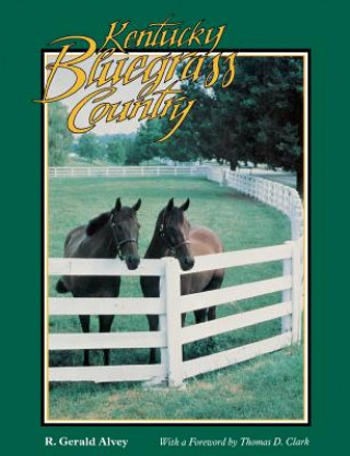 Könyv Kentucky Bluegrass Country R. Gerald Alvey