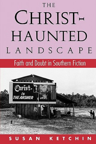 Kniha Christ-Haunted Landscape Susan Ketchin