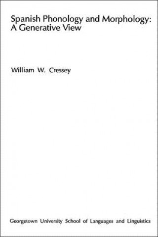 Carte Spanish Phonology and Morphology William W. Cressey