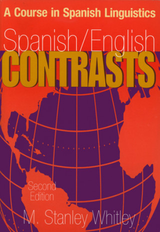 Kniha Spanish/English Contrasts M.Stanley Whitley