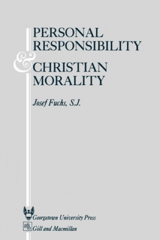 Buch Personal Responsibility and Christian Morality Josef Fuchs