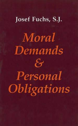 Carte Moral Demands and Personal Obligations Josef Fuchs
