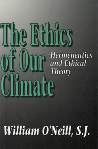 Livre Ethics of Our Climate William L. O'Neill