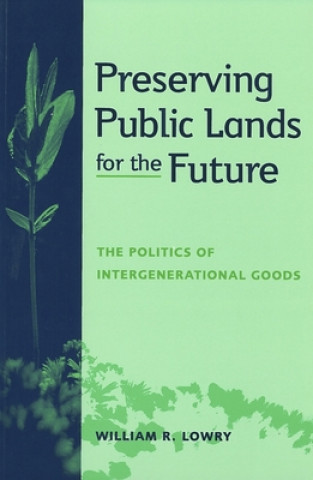 Carte Preserving Public Lands for the Future William R. Lowry