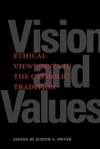 Книга Vision and Values Judith A. Dwyer