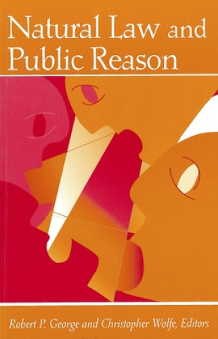 Kniha Natural Law and Public Reason Robert P. George