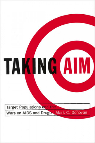 Knjiga Taking Aim Mark C. Donovan