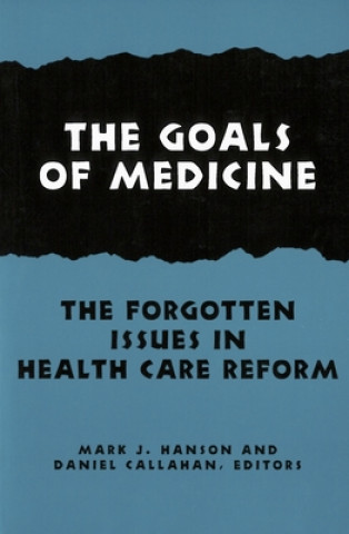 Kniha Goals of Medicine Mark J. Hanson