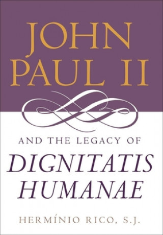 Könyv John Paul II and the Legacy of Dignitatis Humanae Herminio Rico