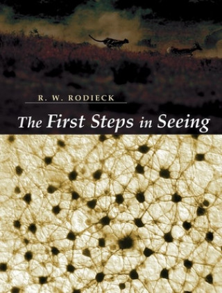 Könyv First Steps in Seeing R.W. Rodieck