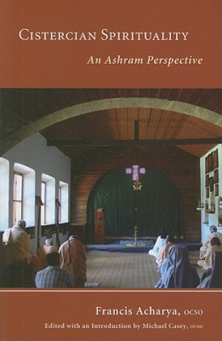 Könyv Cistercian Spirituality Francis Mahieu Acharya