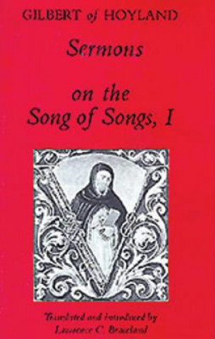 Kniha Sermons on the "Song of Songs" Gilbert of Hoyland