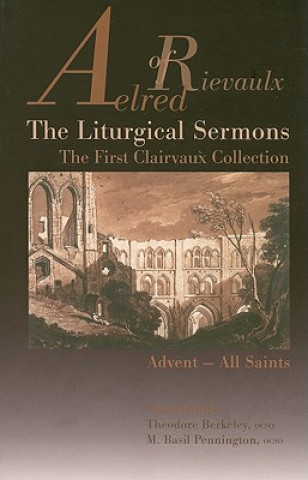 Könyv Liturgical Sermons Aelred of Rievaulx